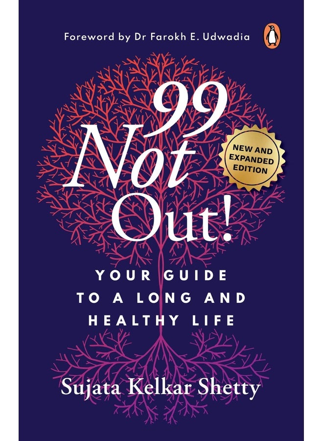 99 Not Out! Your Guide to a Long and Healthy Life (Re-Jacket)